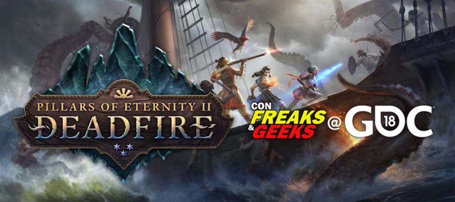 GDC 2018: Pillars of Eternity II: Deadfire Overview