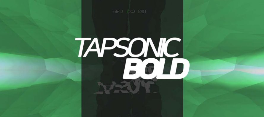 Tapsonic Bold Review